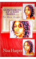 Confessions Of A Baby Mama.....