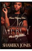 No Mercy: Me & My Hitta