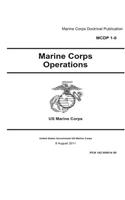 MCDP 1-0 Marine Corps Doctrinal Publication Marine Corps Operations 9 August 2011