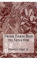 From Farm Boy to Senator Horatio Alger Jr.: (English)