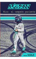 Virutas de Goma. Nico, el campeon paciente