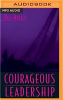 Courageous Leadership