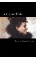 La Ultima Fada (Spanish Edition)