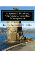 A System's Thinking Approach to Volunteer Management: A Workbook