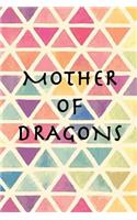 Mother of Dragons: mom journal, G.O.T., 150 lined pages, happy heart