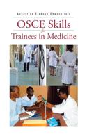 Osce Skills for Trainees in Medicine