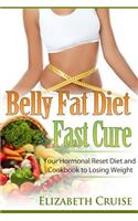 Belly Fat Diet - Fast Cure