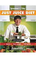 Sproutman's 7-Day Just Juice Diet