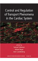 Control and Regulation of Transport Phenomena in the Cardiac System, Volume 1123