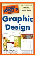 The Complete Idiot's Guide to Graphic Design