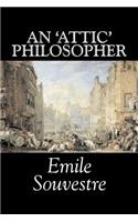 An 'Attic' Philosopher by Emile Souvestre, Fiction, Literary, Classics
