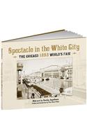 Spectacle in the White City