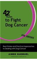 42 Rules to Fight Dog Cancer (2nd Edition)