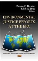 Environmental Justice Efforts at the EPA