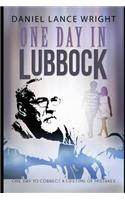 One Day In Lubbock
