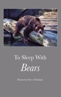 To Sleep with Bears