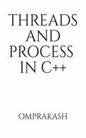 Threads and Process in C++