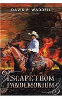 Escape from Pandemonium