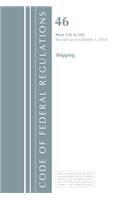 Code of Federal Regulations, Title 46 Shipping 156-165, Revised as of October 1, 2018: (Code of Federal Regulations, Title 46 Shipping)