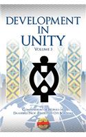 Development in Unity Volume Three: Compendium of Works of Daasebre Prof. (Emeritus) Oti Boateng