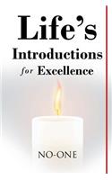 Life's Introductions for Excellence