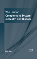 Human Complement System in Health and Disease