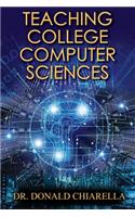 Teaching College Computer Sciences