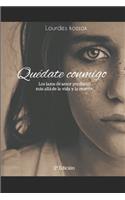 Quédate conmigo