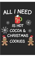 All I Need Is Hot Cocoa & Christmas Cookies