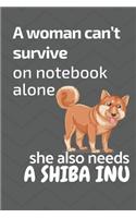 A woman can't survive on notebook alone she also needs a Shiba Inu