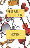 Weekly Diary for the music lover: 2020 Weekly Diary: January 1, 2020 to December 31, 2020 Achieve Your Goals by planning with this weekly organuser