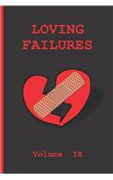 Loving Failures: Blank Lined Notebook. Journal. Personal Diary. Creative Gift for Humor Lovers. Birthday Present.