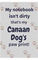 My notebook isn't dirty that's my Canaan Dog paw print!: For Canaan Dog Fans