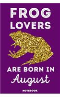 Frog Lovers Are Born In August