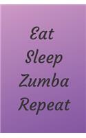 Eat Sleep Zumba Repeat