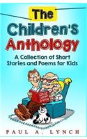 The Childrens Anthology: A Collection of Short Stories and Poems for Kids