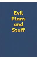 Evil Plans And Stuff