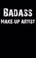 Badass Make-Up Artist: Blank Lined Journal (Diary, Notebook)