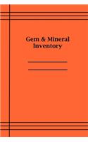 Gem and Mineral Inventory