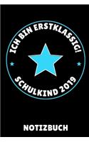 Ich Bin Erstklassig! Schulkind 2019 Notizbuch