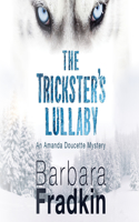 The Trickster's Lullaby: (2 Amanda Doucette Mystery)