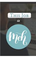 This Job is Meh