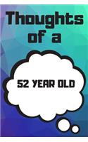 Thoughts of a 52 Year Old