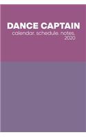 Dance Captain Calendar Schedule Notes: Monthly and Weekly Planner with Modern Purple Cover Design
