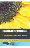 Pedagogia Da Sustentabilidade