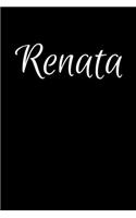Renata: Notebook Journal for Women or Girl with the name Renata - Beautiful Elegant Bold & Personalized Gift - Perfect for Leaving Coworker Boss Teacher Dau
