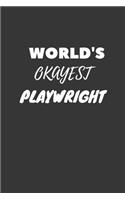 Playwright Notebook: Lined Journal, 120 Pages, 6 x 9, Funny Dream Job, Starting New Career Gag Gift Journal Matte Finish