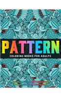 Pattern Coloring Books for Adults: Anxiety and Stress Relief Coloring Book Featuring 30 Pattern Coloring Pages: Gift Idea