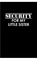Security for my little sister: 110 Game Sheets - 660 Tic-Tac-Toe Blank Games - Soft Cover Book for Kids for Traveling & Summer Vacations - Mini Game - Clever Kids - 110 Lined page