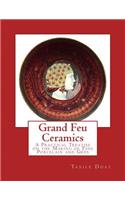 Grand Feu Ceramics